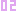 02