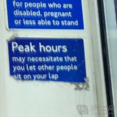 4. As did this one: Peak hours may necessitate that you let other people sit on your lap. ϻŸʾ ߷ʱҪ˿Ĵϡ