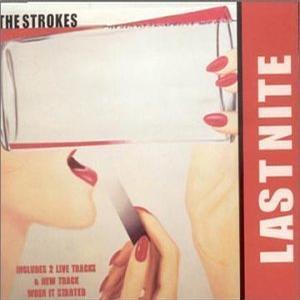 Last Nite - The Strokes