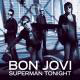 Bon JoviSuperman Tonight