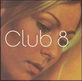 Club 8Club 8