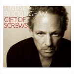 <font color=#808080>Gift Of Screws<br>Lindsey Buckingham</font>