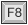 F8