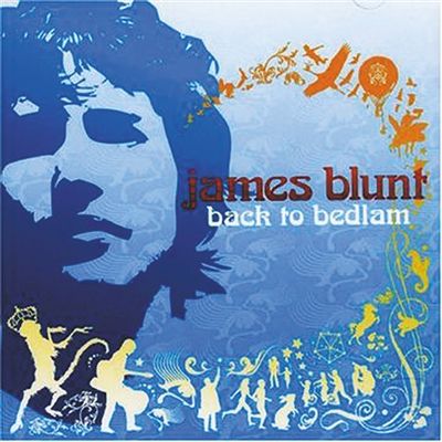 James BluntBack To Bedlam